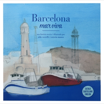 Imatge de la coberta del llibre 'Barcelona mar viva' on es veu un dibuix del port de Barcelona